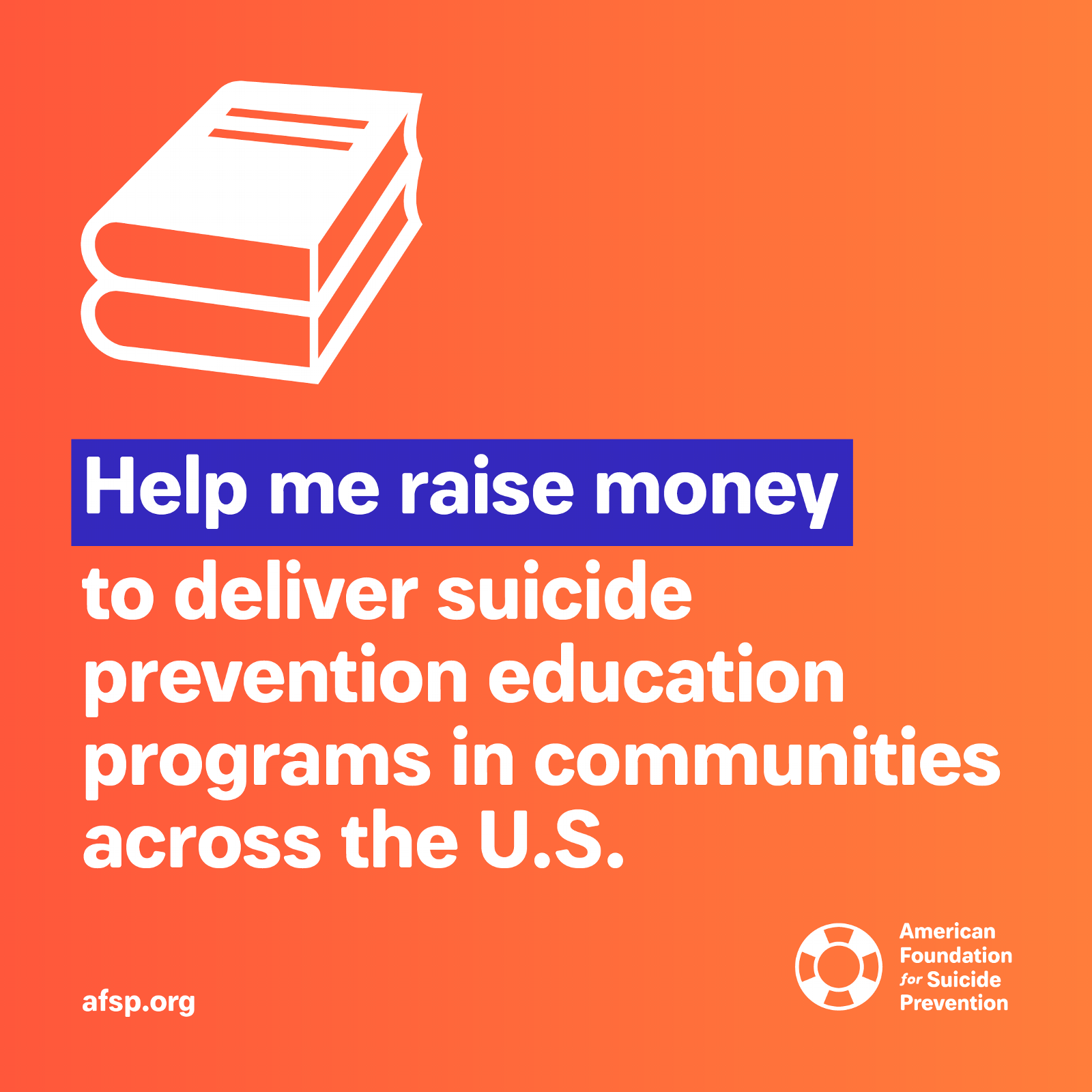 Help me raise money to deliver suicide prevention education programs in communities across the U.S.