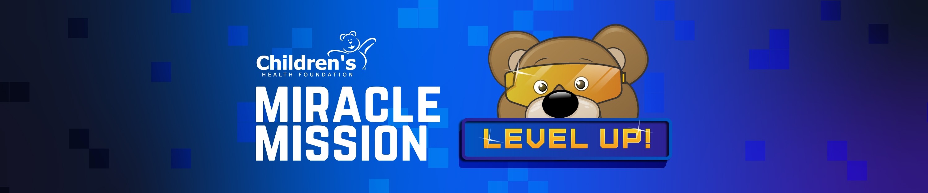 Children's Miracle Mission | Level Up!