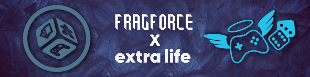 Fragforce x Extra Life