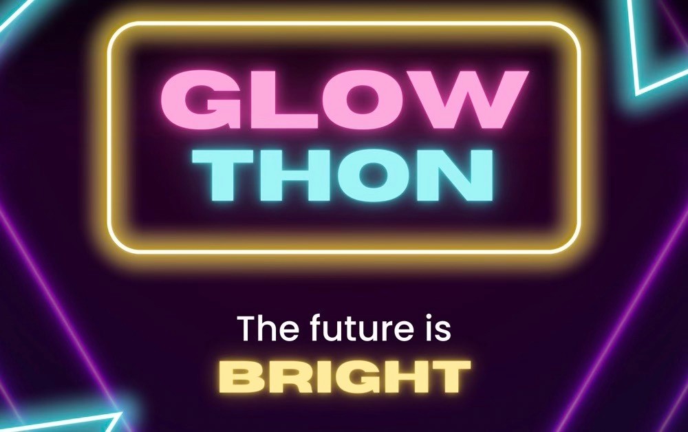 Glow Thon; The Future is Bright
