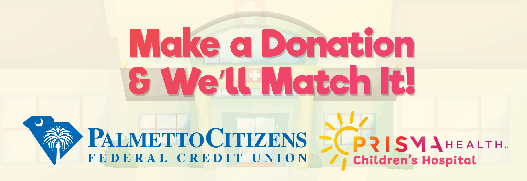 Make a Donation and We'll Match It!