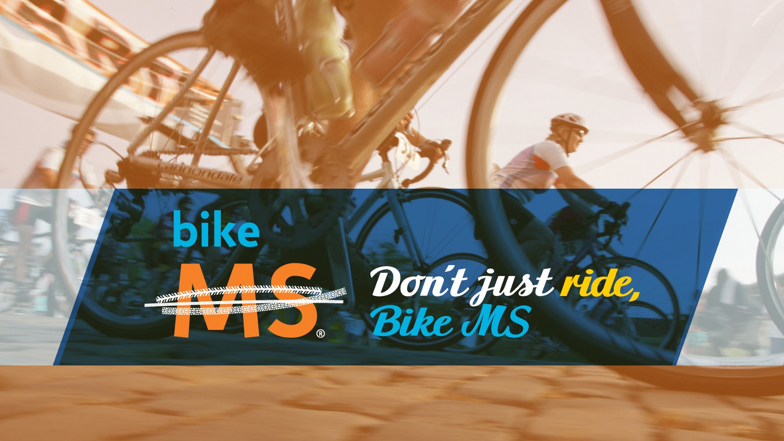 Don't just ride, Bike MS