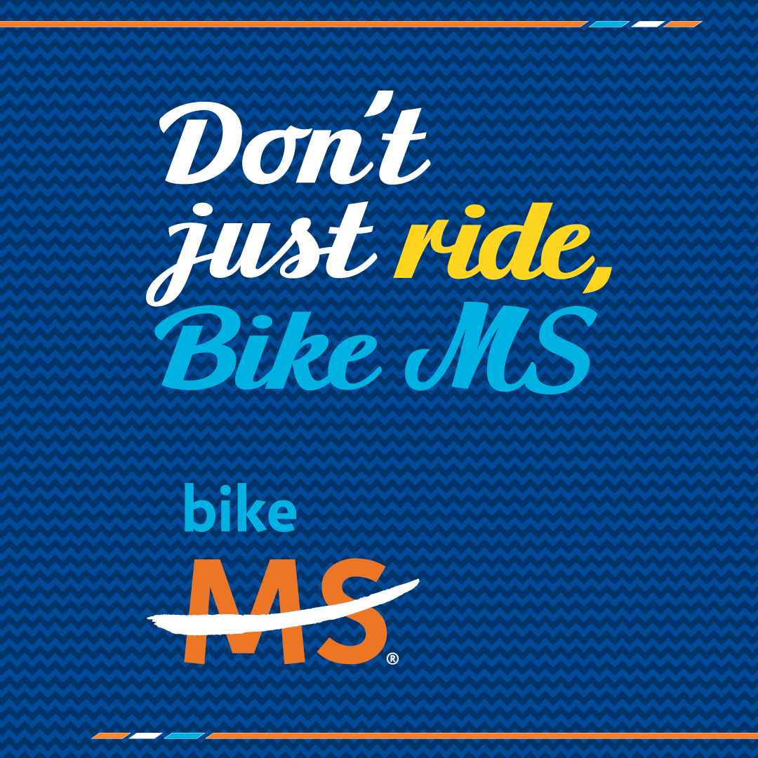 Don't just ride, Bike MS shareable image